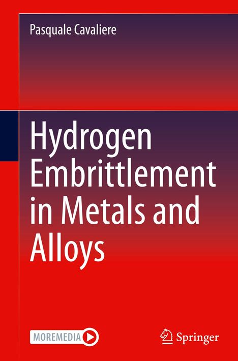 Pasquale Cavaliere: Hydrogen Embrittlement in Metals and Alloys, Buch