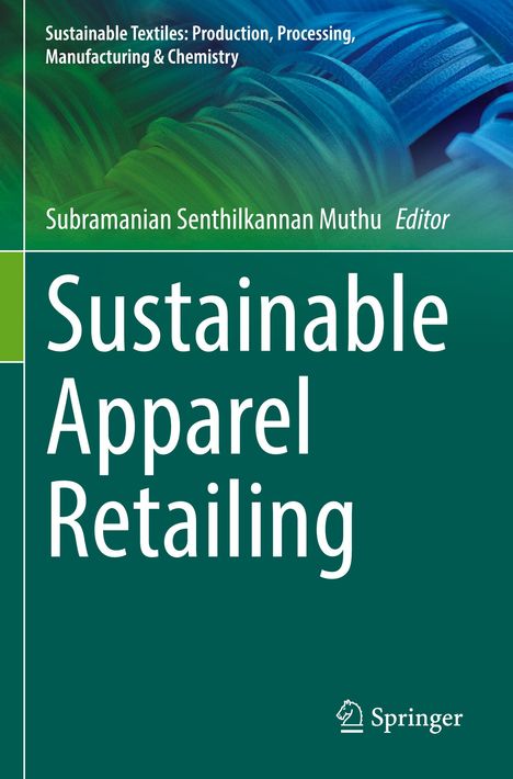 Oben: "Sustainable Textiles: Production, Processing, Manufacturing & Chemistry". Titel: "Sustainable Apparel Retailing".