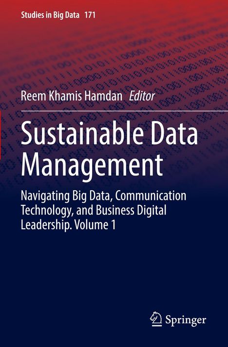 Titel: Sustainable Data Management; Herausgeber: Reem Khamis Hamdan; Themen: Big Data, Technologie, Führung; Band 1.