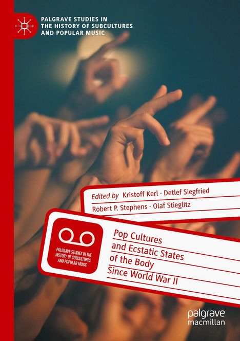 Text: "Pop Cultures and Ecstatic States of the Body Since World War II." Unschärfe von Händen in Bewegung im Hintergrund.