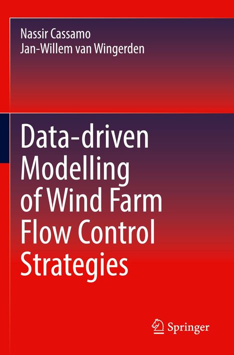 Buchcover mit rotem Hintergrund. Titel: "Data-driven Modelling of Wind Farm Flow Control Strategies". Autoren: Nassir Cassamo, Jan-Willem van Wingerden.