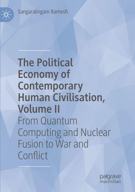 Buchtitel: "The Political Economy of Contemporary Human Civilisation, Volume II" von Sangaralingam Ramesh. Hintergrund in Blautönen.