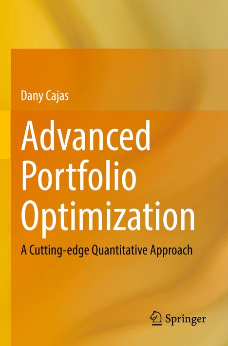 „Advanced Portfolio Optimization", Autor: Dany Cajas. Gelb-orange Farbverläufe, Springer-Logo unten rechts.