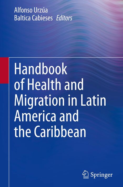 Handbook of Health and Migration in Latin America and the Caribbean, Buch