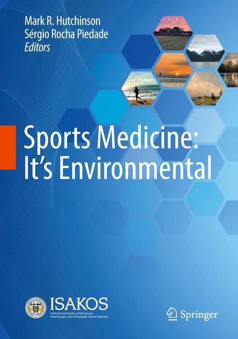 Buchtitel: "Sports Medicine: It's Environmental". Bearbeitet von Mark R. Hutchinson, Sérgio Rocha Piedade. Hintergrund in Blau mit Wabenmuster.