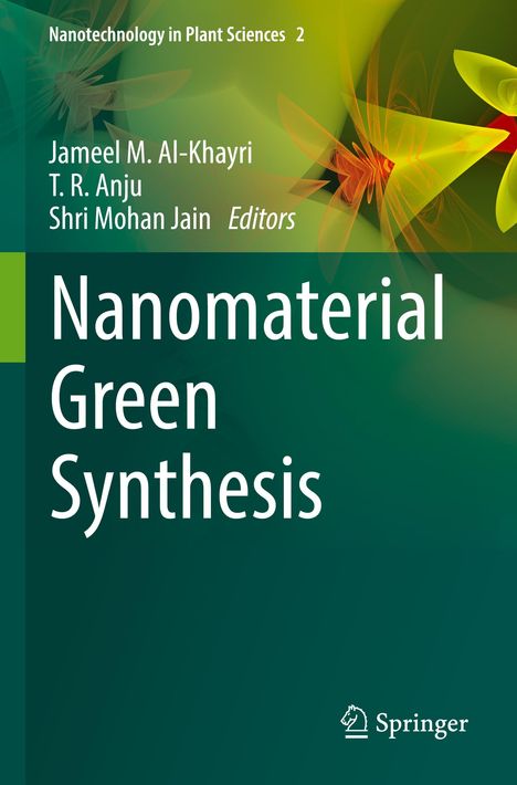 Ein grüner Hintergrund mit grafischen Elementen. Text: "Nanotechnology in Plant Sciences 2", Autoren und Titel: "Nanomaterial Green Synthesis". Springer-Logo unten.
