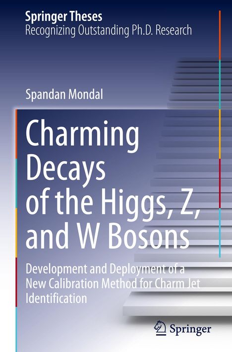 Spandan Mondal: Charming Decays of the Higgs, Z, and W Bosons, Buch