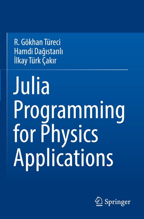 Drei Autoren, Titel: "Julia Programming for Physics Applications", blaues Buchcover, Springer Firmenlogo.