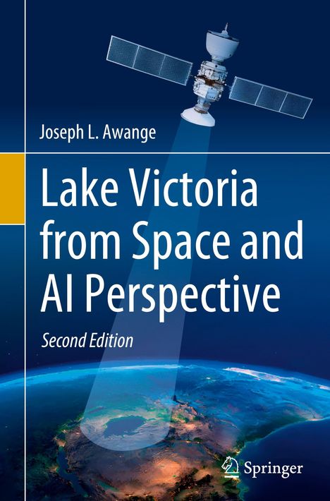 "Lake Victoria from Space and AI Perspective, Second Edition". Ein Satellit über der Erde und ein Springer-Logo.