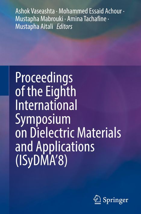 Proceedings of the Eighth International Symposium on Dielectric Materials and Applications (ISyDMA'8), Buch