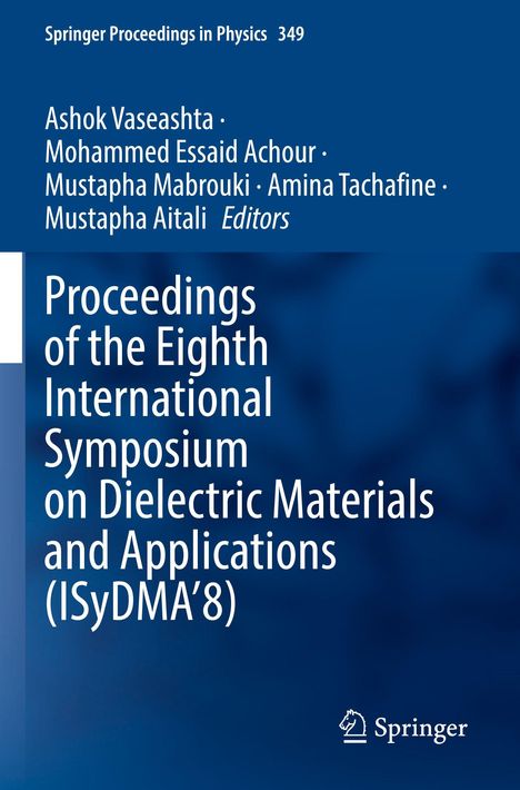 Titel: "Proceedings of the Eighth International Symposium on Dielectric Materials and Applications (ISyDMA’8)". 