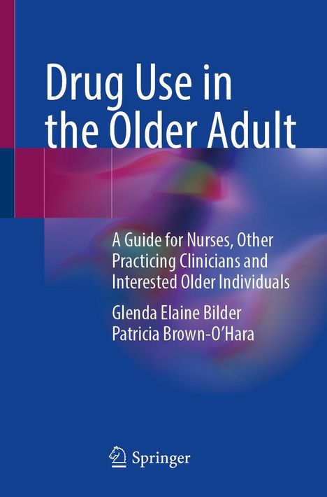 Glenda Elaine Bilder: Drug Use in the Older Adult, Buch