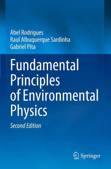 Text: "Fundamental Principles of Environmental Physics, Second Edition, Abel Rodrigues, Raul Albuquerque Sardinha, Gabriel Pita". Blaues Design.