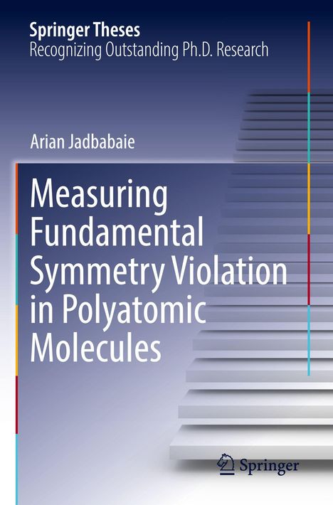 Ein Buchcover mit dem Text: "Springer Theses", "Arian Jadbabaie", "Measuring Fundamental Symmetry Violation". Rechts Treppen.