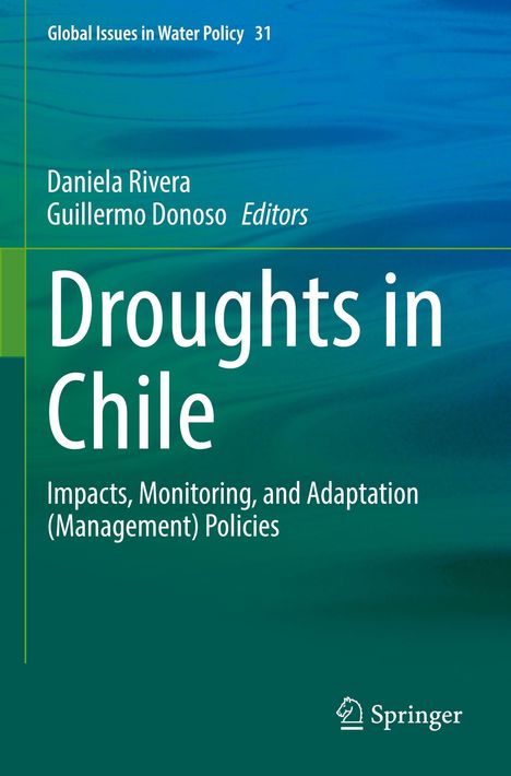 Titel: Droughts in Chile. Autoren: Daniela Rivera, Guillermo Donoso. Blauer und grüner Hintergrund. Springer-Logo.