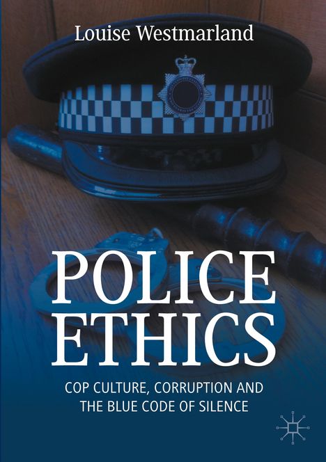 Louise Westmarland: Police Ethics, Buch