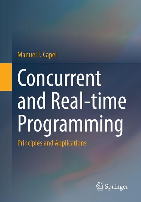 Manuel I. Capel: Concurrent and Real-time Programming, Buch