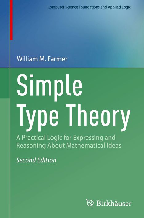 William M. Farmer: Simple Type Theory, Buch