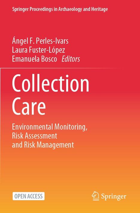 "Collection Care: Environmental Monitoring, Risk Assessment and Risk Management" von Ángel F. Perles-Ivars et al., Springer.