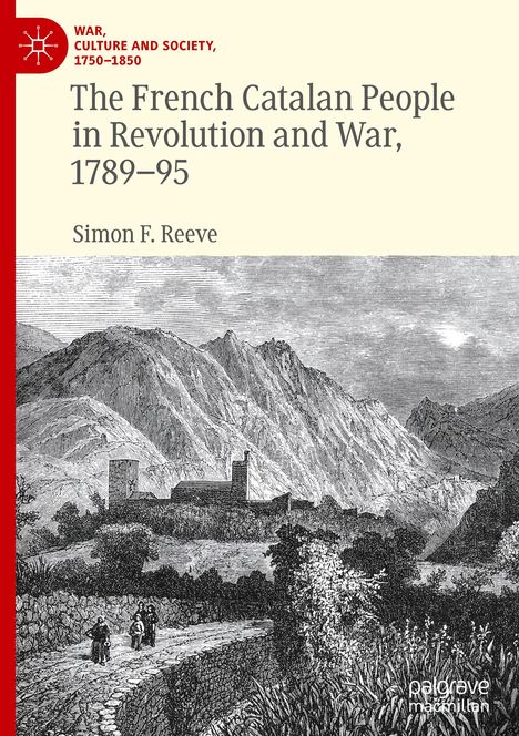 Buchtitel: "The French Catalan People in Revolution and War, 1789–95" von Simon F. Reeve. Schwarz-weiß Landschaftszeichnung.