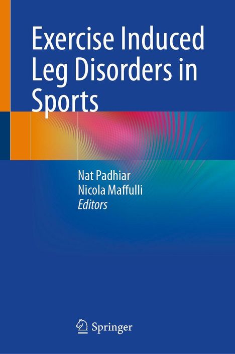 Das Cover zeigt den Titel "Exercise Induced Leg Disorders in Sports". Unten stehen "Nat Padhiar" und "Nicola Maffulli, Editors".