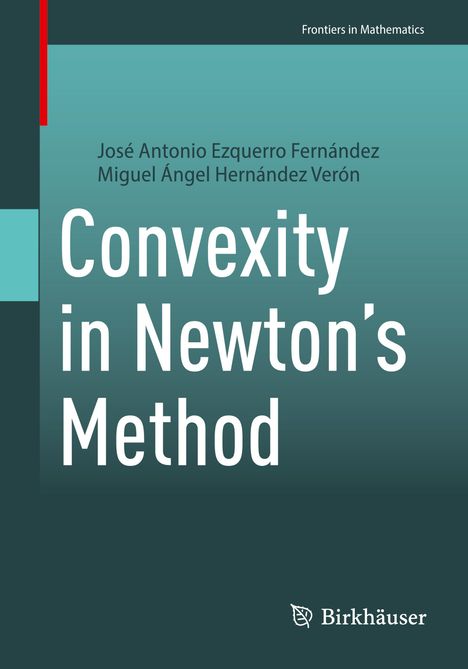 Miguel Ángel Hernández Verón: Convexity in Newton's Method, Buch