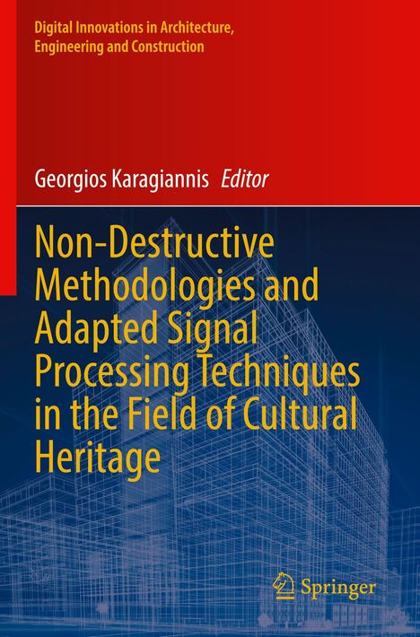 "Non-Destructive Methodologies and Adapted Signal Processing Techniques in the Field of Cultural Heritage" in Gelb. Im Hintergrund technische Zeichnung eines Gebäudes.