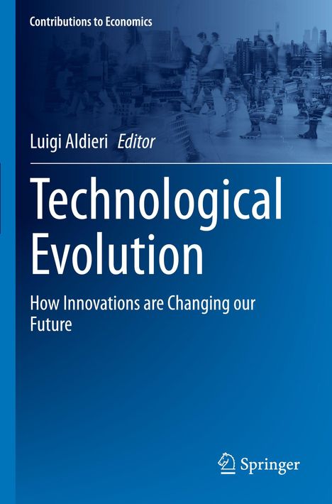 "Technological Evolution" von Luigi Aldieri. Untertitel: "How Innovations are Changing our Future". Springer-Logo unten rechts.