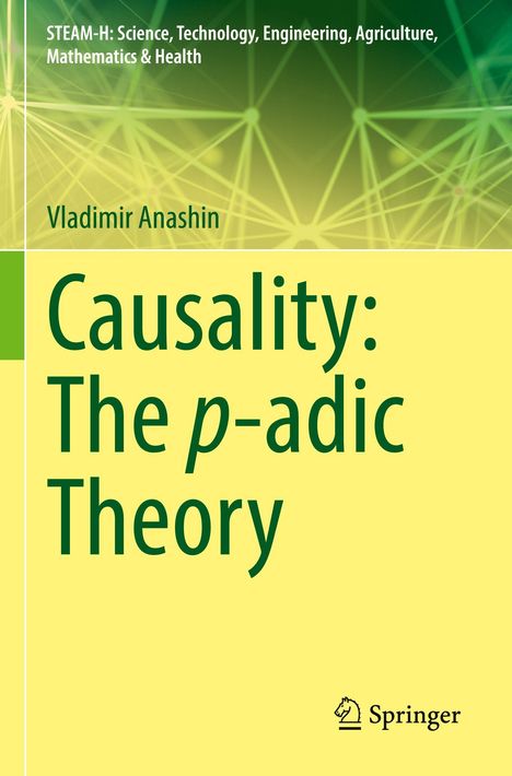 "Causality: The p-adic Theory" von Vladimir Anashin, Teil von STEAM-H Buchreihe, grüner Hintergrund mit Netzmustern.