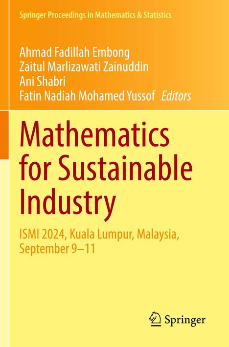 "Mathematics for Sustainable Industry, ISMI 2024, Kuala Lumpur, Malaysia, September 9–11. Autoren: Ahmad, Zaitul, Ani, Fatin. Springer Logo."