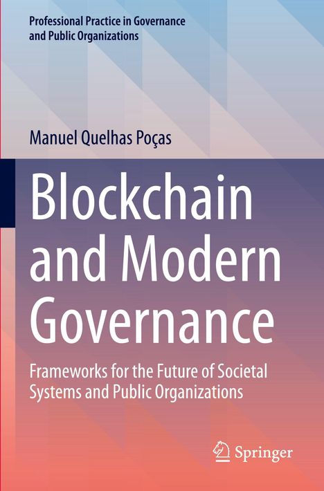 „Blockchain and Modern Governance" von Manuel Quelhas Poças. Blau-rosa Verlauf, Weißer Text. Springer-Logo.