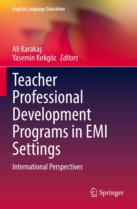 Titel: "Teacher Professional Development Programs in EMI Settings". Autoren: Ali Karakaş, Yasemin Kirkgöz. Verlagslogo unten.