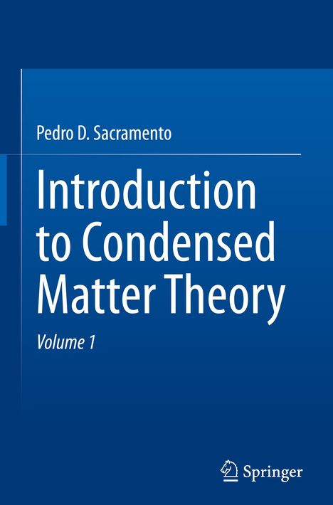 Text: "Pedro D. Sacramento, Introduction to Condensed Matter Theory, Volume 1." Blauer Hintergrund, Springer-Logo unten rechts.