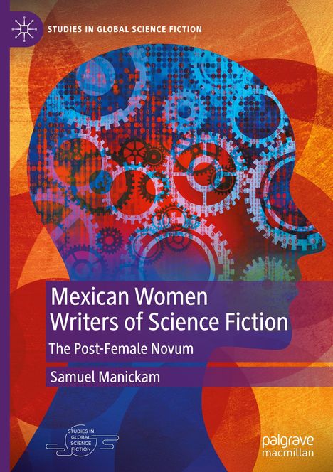 Samuel Manickam: Mexican Women Writers of Science Fiction, Buch