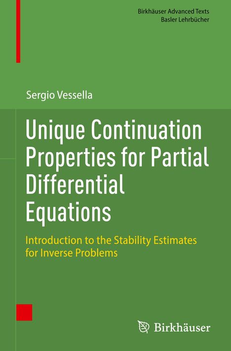 Sergio Vessella: Unique Continuation Properties for Partial Differential Equations, Buch
