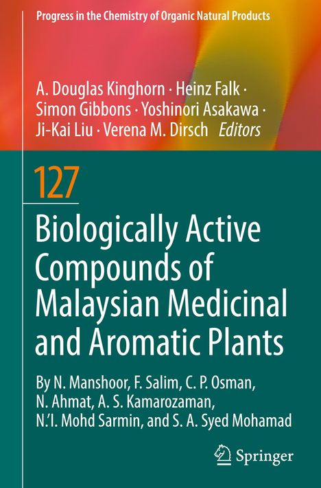 Biologically Active Compounds of Malaysian Medicinal and Aromatic Plants, Buch
