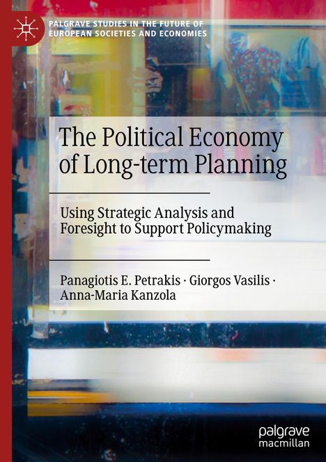 Panagiotis E. Petrakis: The Political Economy of Long-term Planning, Buch