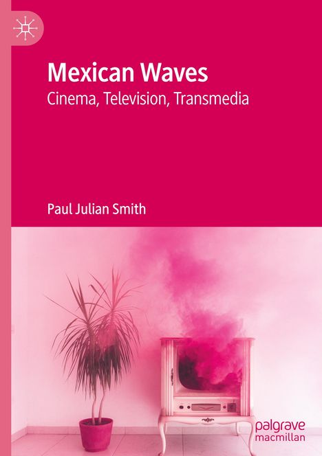 Paul Julian Smith: Mexican Waves, Buch