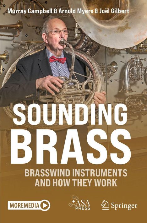 Buchtitel: "Sounding Brass: Brasswind Instruments and How They Work". Ein Mann spielt ein Blechblasinstrument.
