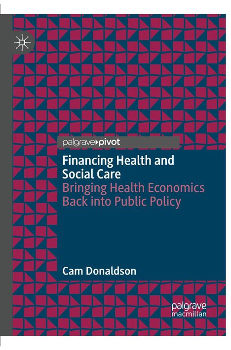 „Financing Health and Social Care“, Cam Donaldson. Logo oben links. Dunkles, geometrisches Muster in Rosa und Blau.