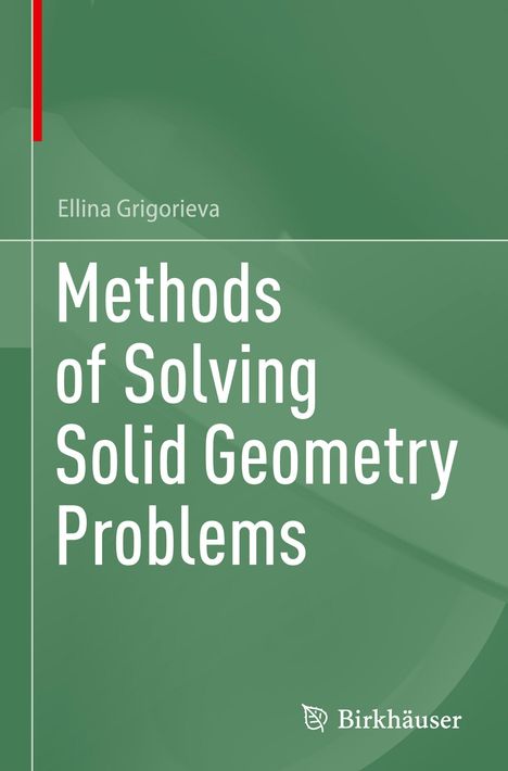 Ellina Grigorieva: Methods of Solving Solid Geometry Problems, Buch