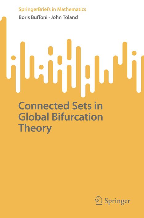 John Toland: Connected Sets in Global Bifurcation Theory, Buch