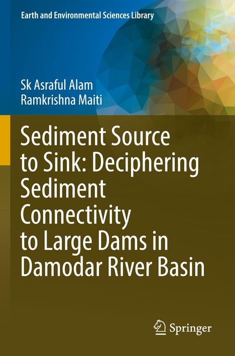 Titel: "Sediment Source to Sink: Deciphering Sediment Connectivity to Large Dams in Damodar River Basin"; blaue und braune Farbflächen.
