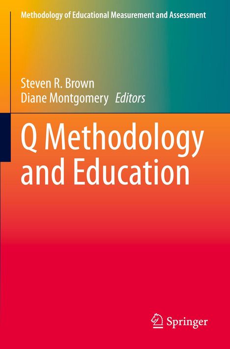 Titel: "Q Methodology and Education". Autoren: Steven R. Brown, Diane Montgomery. Verlag: Springer. Farbverlauf von Gelb zu Rot.