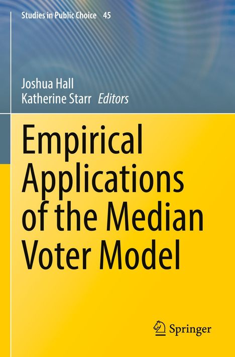 "Empirical Applications of the Median Voter Model" steht in großer, fetter Schrift auf gelbem Hintergrund. Oben links "Studies in Public Choice 45". Unten rechts ist das Logo und der Name "Springer".