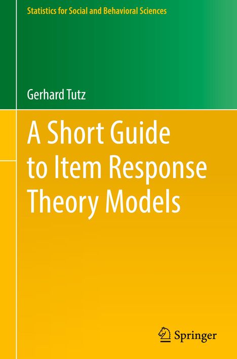 Gerhard Tutz: A Short Guide to Item Response Theory Models, Buch