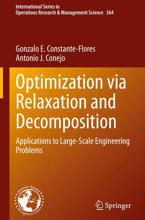 Antonio J. Conejo: Optimization via Relaxation and Decomposition, Buch
