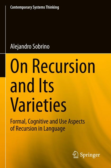 "On Recursion and Its Varieties" von Alejandro Sobrino. Gelb-schwarzes Buchcover mit Springer-Logo.