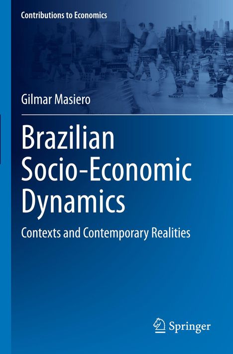 Text: Contributions to Economics, Gilmar Masiero, Brazilian Socio-Economic Dynamics. Verlag-Logo unten rechts. Verschwommene Stadtansicht.