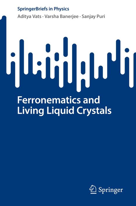 Aditya Vats: Ferronematics and Living Liquid Crystals, Buch